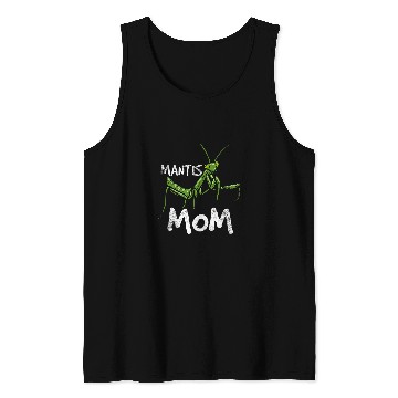 Discover Mantis Mom bests Bug Catcher Ever Future Entomologist Tank Tops