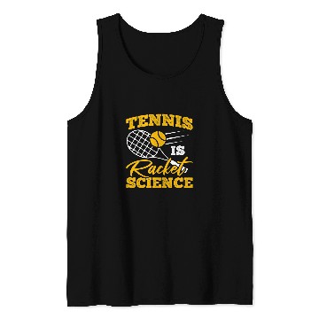 Discover Is Racket Science Tennis Player Tennis Tank Tops