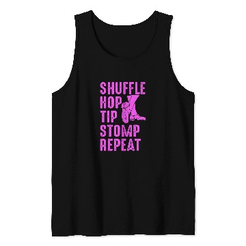 Discover Tap Dance 2Shuffle Hop Tip Stomp Repeat Tank Tops