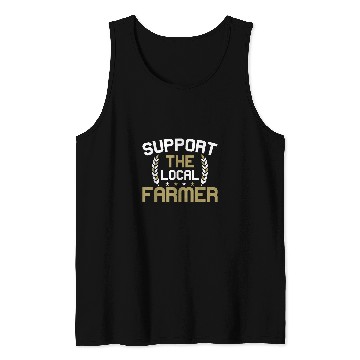 Discover Support Your Local Farmer Tank Tops