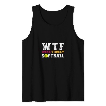 Discover WTF Wines Turkey Softball Thanksgiving Tank Tops