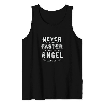 Discover Never Ride Faster Than Your Angel Can Fly Biker Costume Tank Tops
