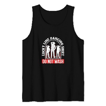 Discover Lucky Line Dancing Do Not Wash Line Dance Dancer Tank Tops