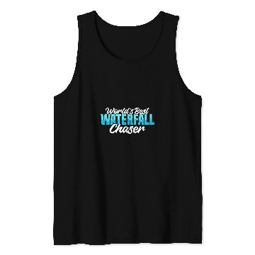 Discover Waterfall Chasing Mountain Hiking Hiker Waterfall Lover Tank Tops
