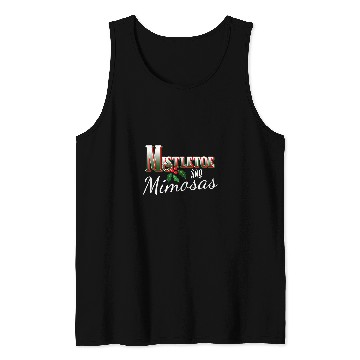 Discover Mistletoe and Mimosas Christmas Party Holiday Novelty Tank Tops