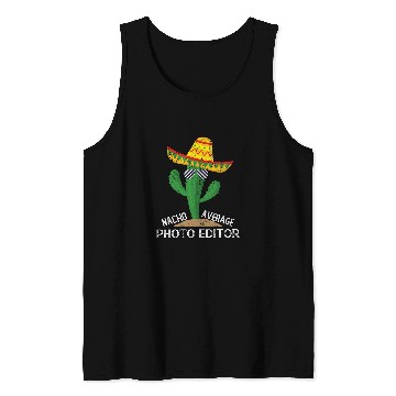 Discover Nacho Average Photo Editor Cinco De Mayo Mexican Tank Tops