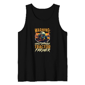 Discover Tractors Farmer 2Warning unstoppable tractor farmer Tank Tops