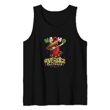 Discover Nacho Average Bus Driver Cinco de Mayo Dabbings Dog Tank Tops