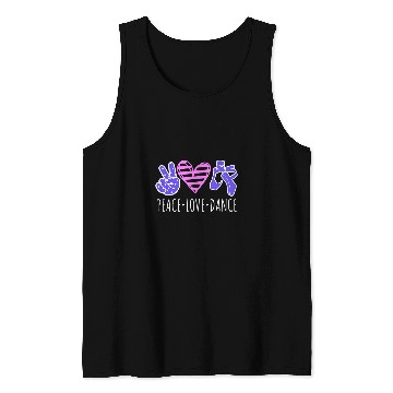 Discover Peace Love Dance Cute Ballet Dancing Saying Dancer Quote Tank Tops