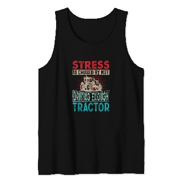 Discover Tractor Driver Saying 2Stress Agriculture Harvest Tank Tops