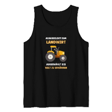 Discover Trained as a farmer selects the world to eat Tank Tops