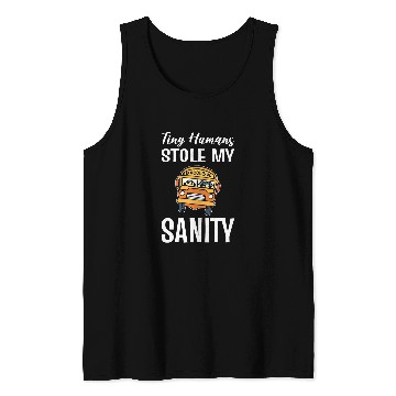 Discover Tiny Humans Stole My Sanity School Bus Driver Tank Tops