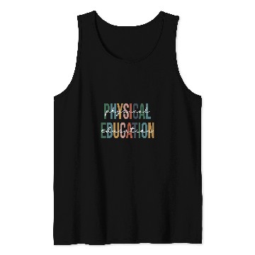 Discover Physical Education PE Teacher Phys Ed Student Grad 8 Tank Tops