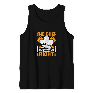 Discover The Chef Is Always Right 2Funny Butcher Culinary Chef Cook Tank Tops