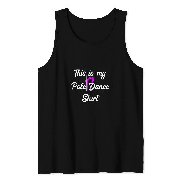 Discover This Is My Pole Dance Stripper Bar Dancer Tank Tops