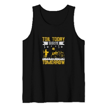 Discover Toil Today Thrive Tomorrow I Farmer Tank Tops