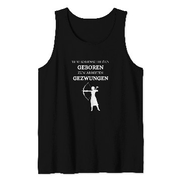 Discover Zum Archery geboren zum Worken forced saying Tank Tops