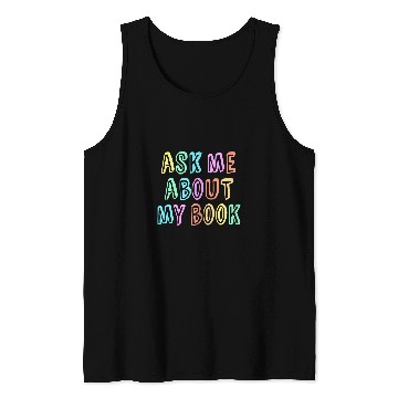 Discover Author ASK ME About MY BOOK Published Writer Signing Event Tank Tops