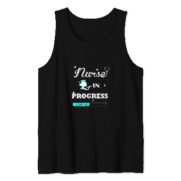 Discover nurses In Progress Nursing Student Future nurses Life Tank Tops