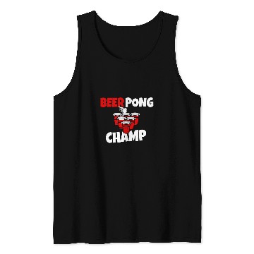 Discover Beer Pong Champ Beer Student Alcohol Tank Tops