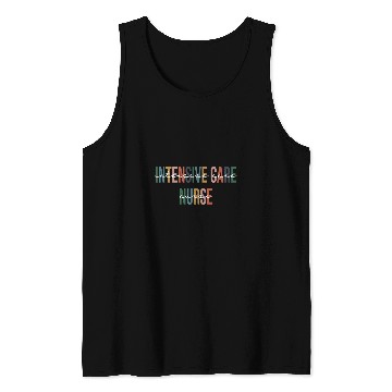 Discover Intensive Care nurses ICU nurses Nursing Student Graduation 8 Tank Tops