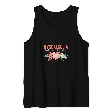 Discover Dyscalculia Awareness Empowerment SPED Teacher Tank Tops