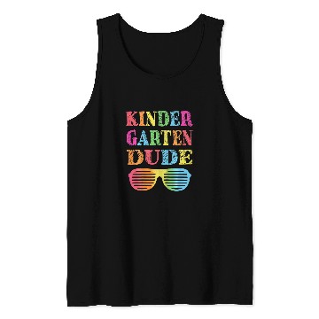 Discover Kids Kindergarten Dude Funny First Day Back To School Student Tank Tops