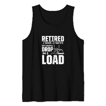 Discover Retired Truck Driver Trucker Retirement 12 Tank Tops