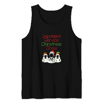 Discover Inpatient Service Christmas Crew IP Student nurses 1 Tank Tops