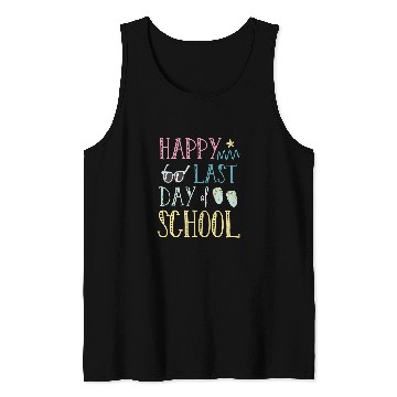 Discover Happy last day of school Teacher Summer Tank Tops