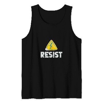 Discover Resist Electrical Engineer Physicist Electrician Mechanics Tank Tops