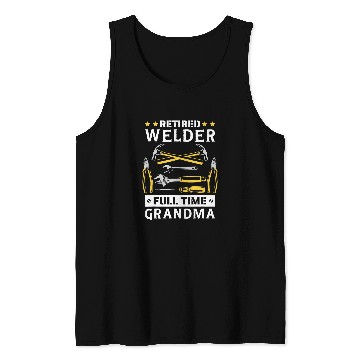 Discover Retired Welder Welding and Ironworker Grandma Tank Tops