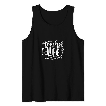 Discover Teacher Life Tutor Educator Back to School Funny Quote Tank Tops