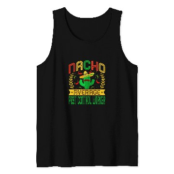 Discover Funny Nacho Average Pest Control Worker Mexican Cactus Tank Tops