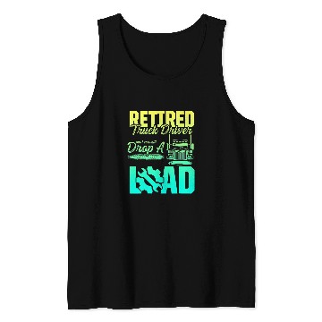 Discover Retired Truck Driver Trucker Retirement 35 Tank Tops