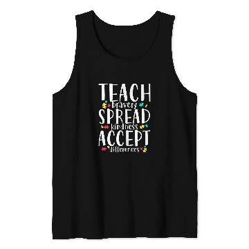 Discover Teach Bravery Spread Kindness Accept Differences Tank Tops