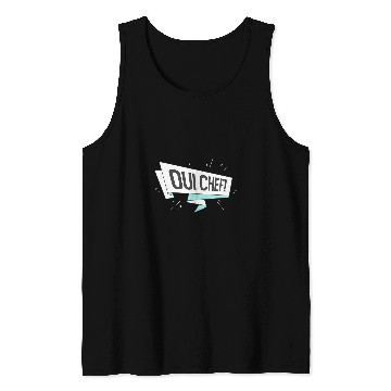 Discover Oui Chef Restaurant Kitchen Assistant Tank Tops