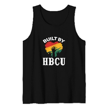 Discover HBCU College Student Built By HBCU Tank Tops