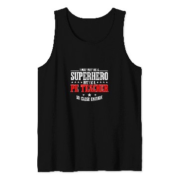 Discover PE Teacher Gym Coachs Physical Education Instructor Superhero Tank Tops