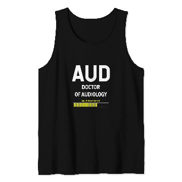 Discover Doctor Of Audiology AUD Student Tank Tops