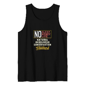 Discover Funny Natural Resources Conservation Major Studen Tank Tops