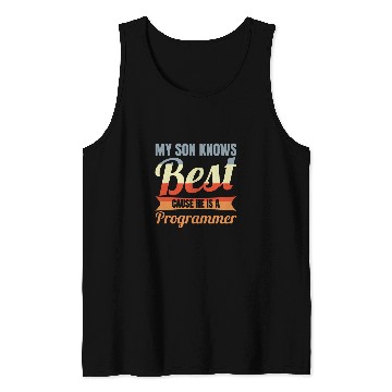 Discover My Son Knows He Is A Programmer Computer Scientist 2 Tank Tops