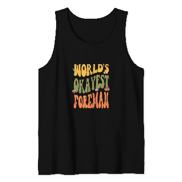 Discover Okayest Foreman Funny 60s 70s 80s Retro 90s Classic Tank Tops