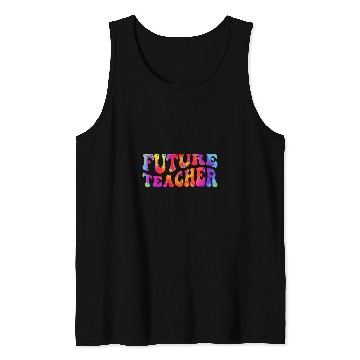Discover Future Teacher Educator Teacher in Progress Graduation Tank Tops