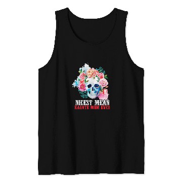 Discover Karate Mom Nicest Mean Candy Skull Tank Tops