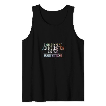 Discover Job Description Substitute Teacher Tank Tops