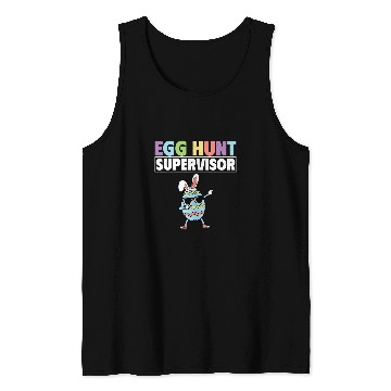 Discover Egg Hunt Supervisor Easter Egg Hunting Party Mom Dad Funny Tank Tops
