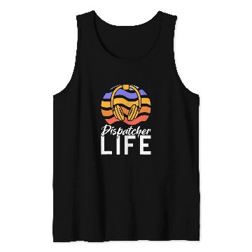 Discover Dispatcher 911 Operator Service Dispatchers 1 Tank Tops