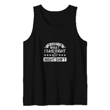 Discover After Night Shift Worker Overnight Worker Night Shift Work Tank Tops