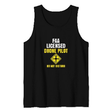 Discover Do Not Disturb FAA Certified Drone Pilot Tank Tops